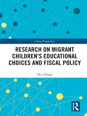 cover image of Research on Migrant Children's Educational Choices and Fiscal Policy